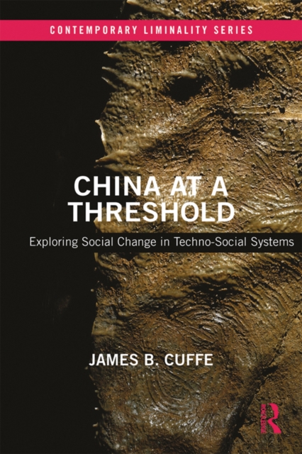 China at a Threshold : Exploring Social Change in Techno-Social Systems, EPUB eBook