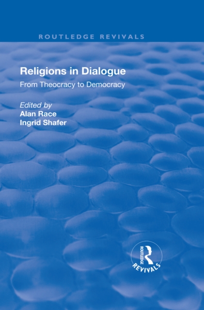 Religions in Dialogue : From Theocracy to Democracy, EPUB eBook