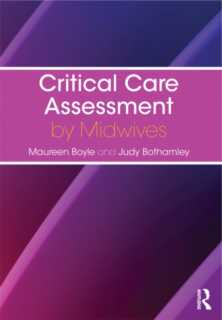 Critical Care Assessment by Midwives, PDF eBook