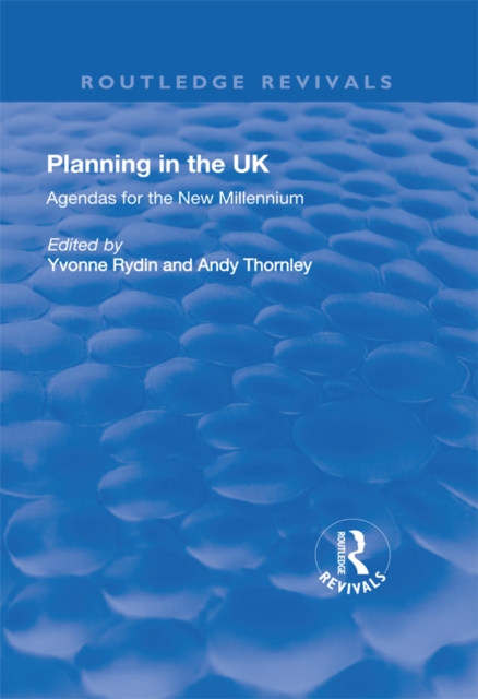 Planning in the UK : Agendas for the New Millennium, EPUB eBook