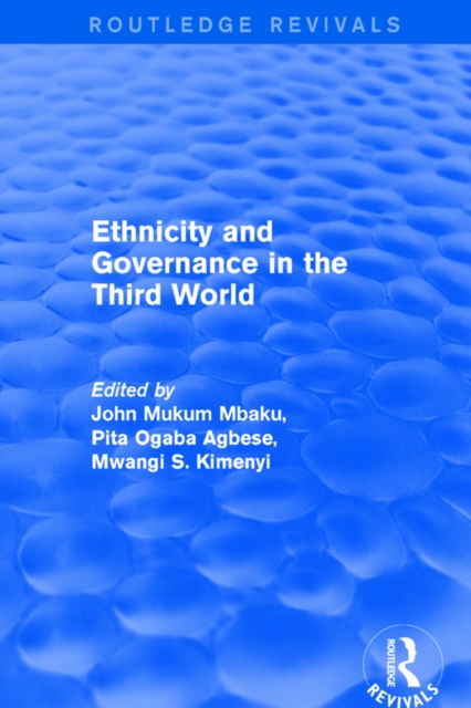 Ethnicity and Governance in the Third World, PDF eBook