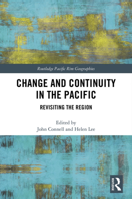 Change and Continuity in the Pacific : Revisiting the Region, EPUB eBook