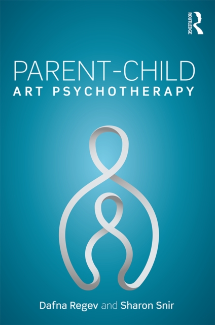 Parent-Child Art Psychotherapy, EPUB eBook