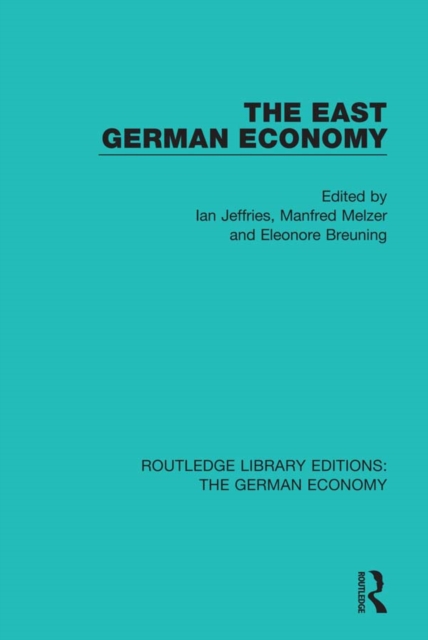 The East German Economy, EPUB eBook