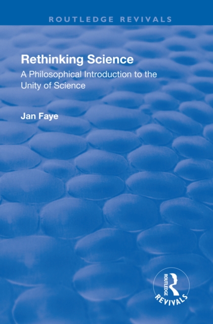 Rethinking Science : A Philosophical Introduction to the Unity of Science, EPUB eBook