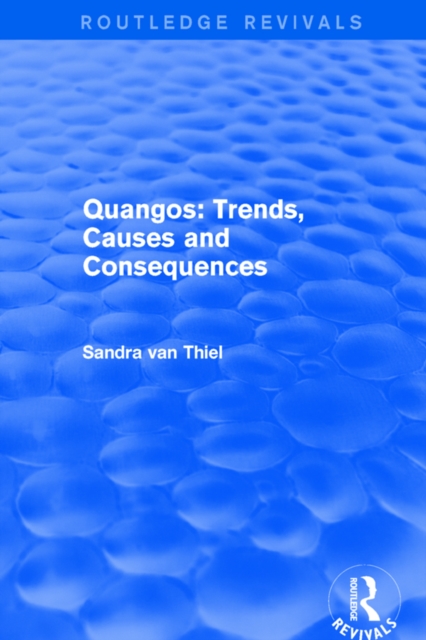 Revival: Quangos: Trends, Causes and Consequences (2001), PDF eBook