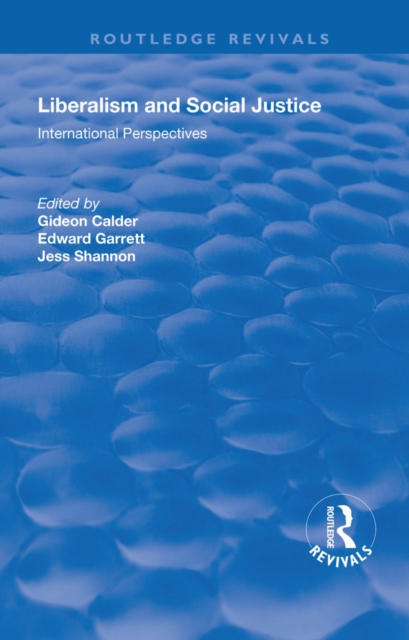 Liberalism and Social Justice : International Perspectives, EPUB eBook