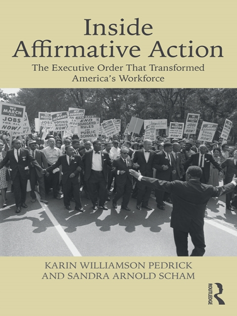 Inside Affirmative Action : The Executive Order That Transformed America's Workforce, EPUB eBook