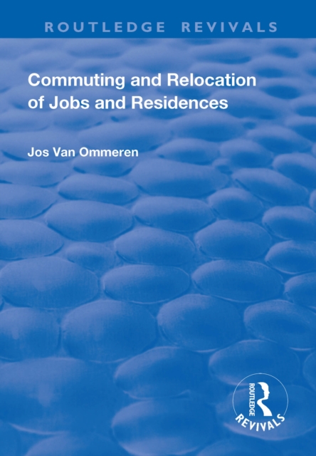 Commuting and Relocation of Jobs and Residences, EPUB eBook