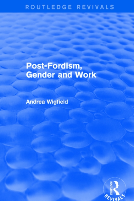 Post-Fordism, Gender and Work, PDF eBook