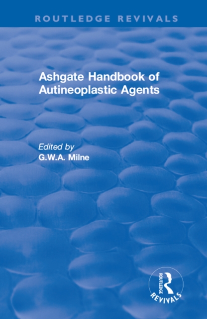 Ashgate Handbook of Autineoplastic Agents, EPUB eBook