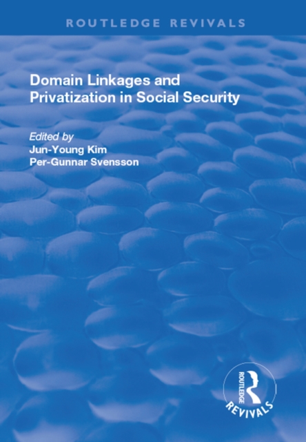 Domain Linkages and Privatization in Social Security, EPUB eBook