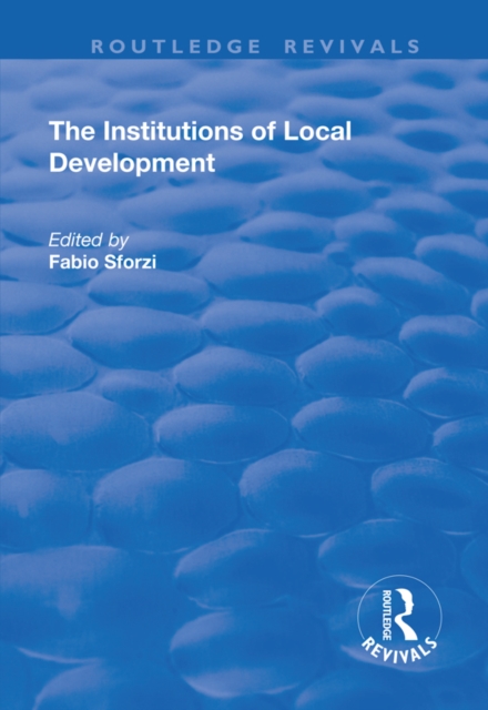 The Institutions of Local Development, PDF eBook