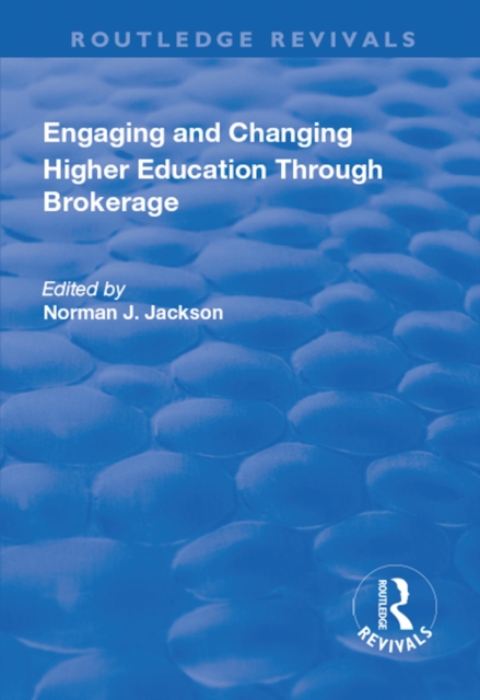 Engaging and Changing Higher Education Through Brokerage, EPUB eBook