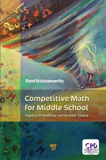 Competitive Math for Middle School : Algebra, Probability, and Number Theory, EPUB eBook