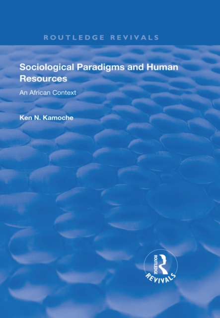 Sociological Paradigms and Human Resources : An African Context, EPUB eBook