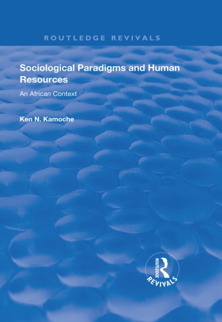 Sociological Paradigms and Human Resources : An African Context, PDF eBook