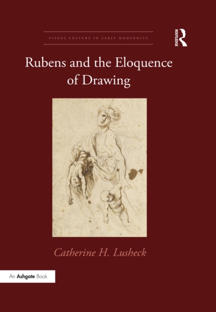Rubens and the Eloquence of Drawing, PDF eBook