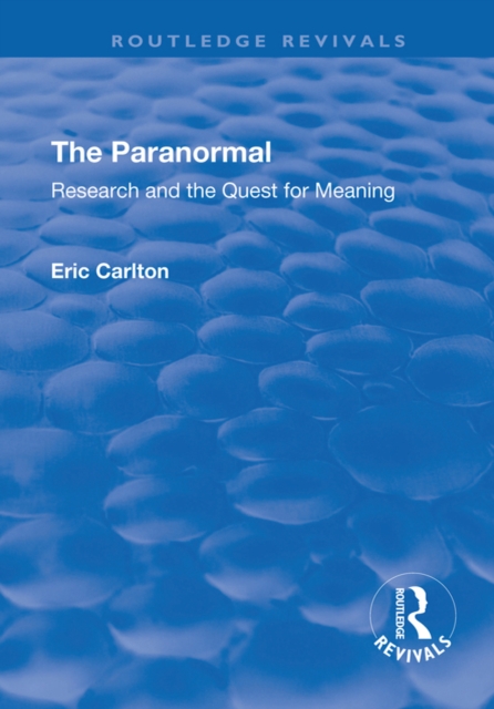 The Paranormal : Research and the Quest for Meaning, EPUB eBook