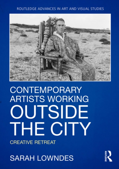 Contemporary Artists Working Outside the City : Creative Retreat, EPUB eBook