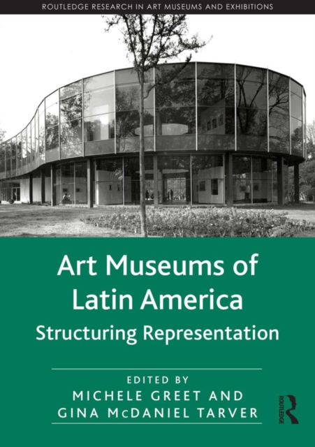 Art Museums of Latin America : Structuring Representation, EPUB eBook