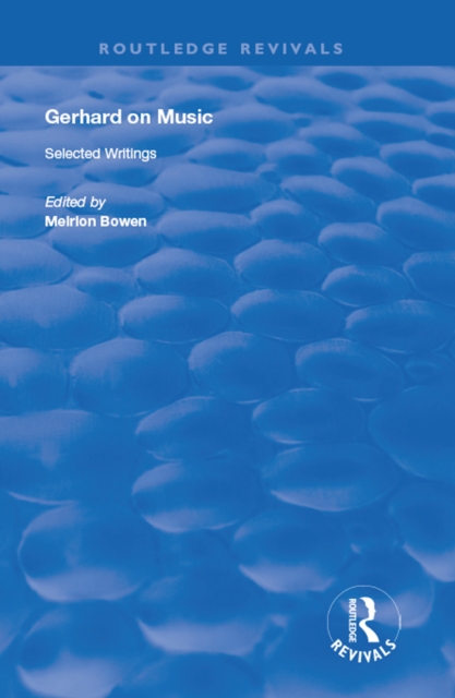Gerhard on Music : Selected Writings, EPUB eBook