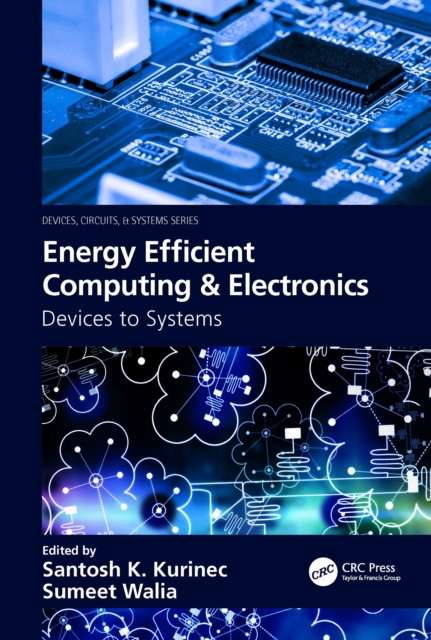 Energy Efficient Computing & Electronics : Devices to Systems, PDF eBook
