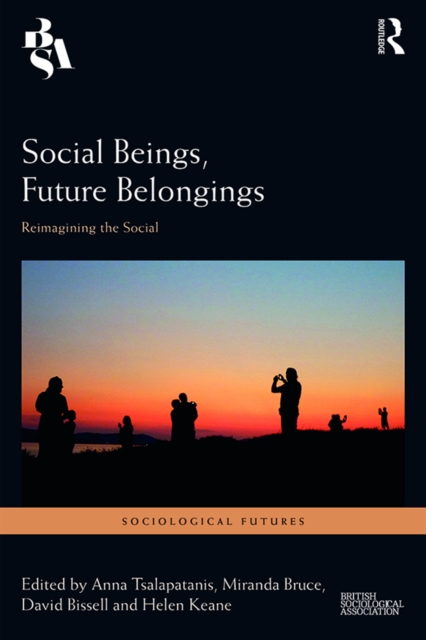 Social Beings, Future Belongings : Reimagining the Social, EPUB eBook