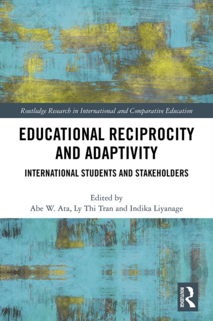 Educational Reciprocity and Adaptivity : International Students and Stakeholders, EPUB eBook