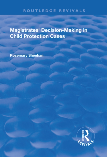 Magistrates' Decision-Making in Child Protection Cases, EPUB eBook