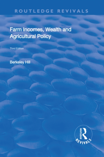 Farm Incomes, Wealth and Agricultural Policy, EPUB eBook