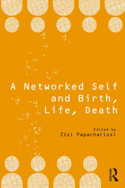 A Networked Self and Birth, Life, Death, PDF eBook