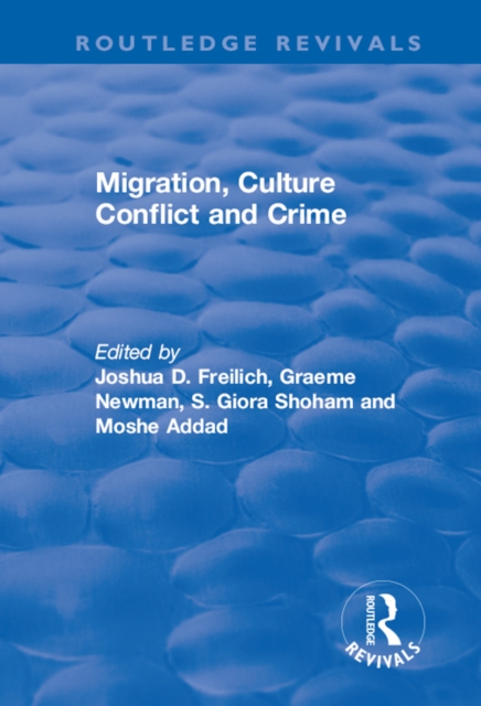 Migration, Culture Conflict and Crime, EPUB eBook