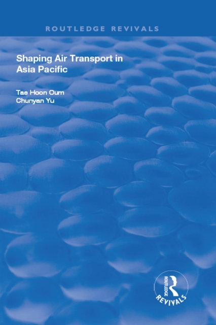 Shaping Air Transport in Asia Pacific, EPUB eBook