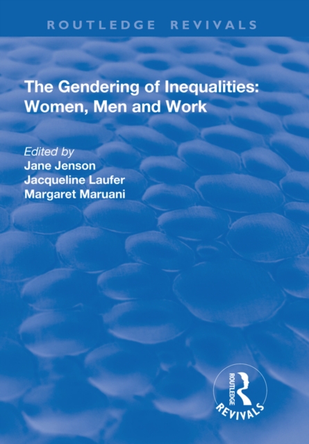 The Gendering of Inequalities : Women, Men and Work, EPUB eBook