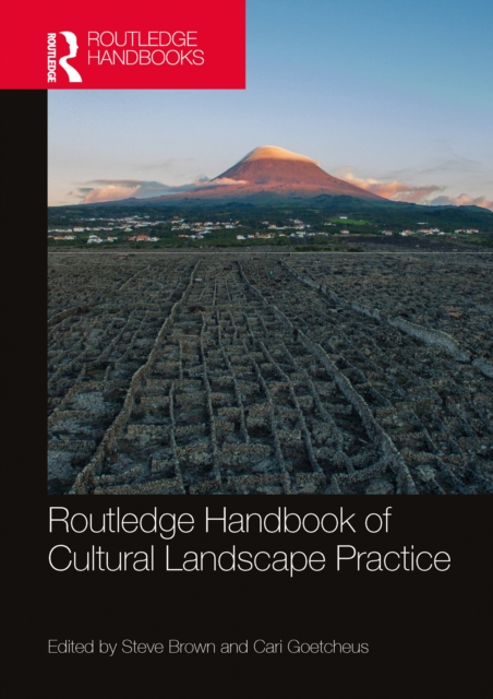 Routledge Handbook of Cultural Landscape Practice, EPUB eBook