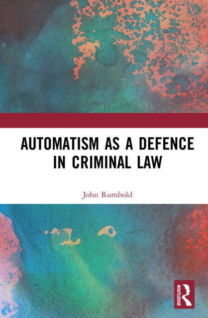 Automatism as a Defence, PDF eBook