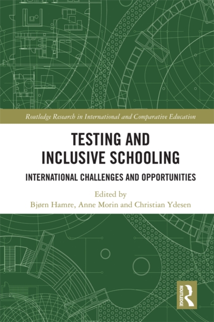 Testing and Inclusive Schooling : International Challenges and Opportunities, PDF eBook
