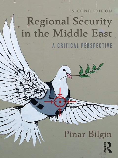 Regional Security in the Middle East : A Critical Perspective, EPUB eBook