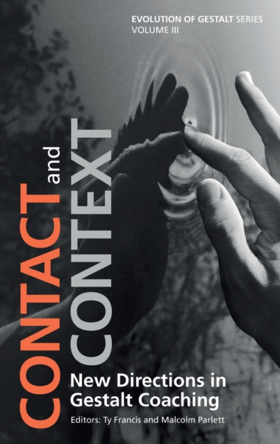 Contact and Context : New Directions in Gestalt Coaching, EPUB eBook