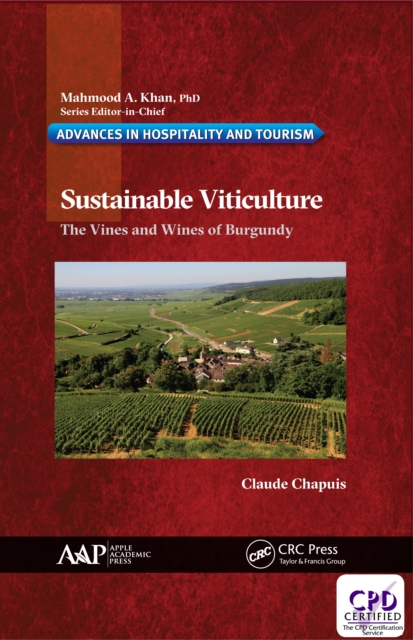 Sustainable Viticulture : The Vines and Wines of Burgundy, EPUB eBook