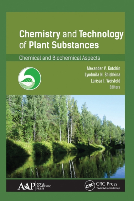 Chemistry and Technology of Plant Substances : Chemical and Biochemical Aspects, EPUB eBook