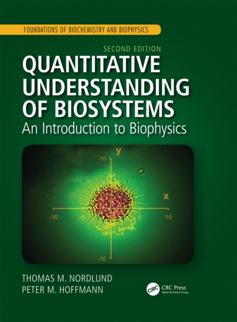 Quantitative Understanding of Biosystems : An Introduction to Biophysics, Second Edition, EPUB eBook