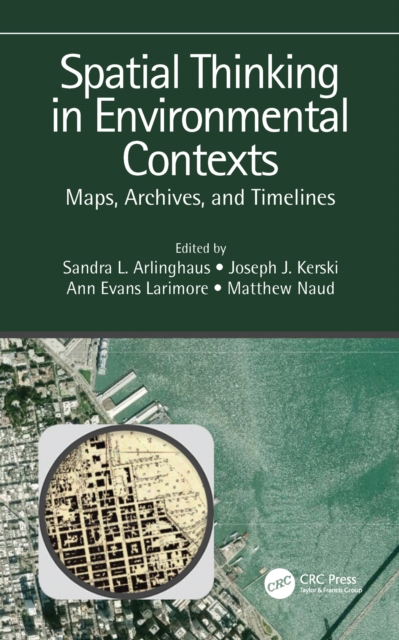 Spatial Thinking in Environmental Contexts : Maps, Archives, and Timelines, EPUB eBook