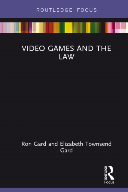 Video Games and the Law, PDF eBook