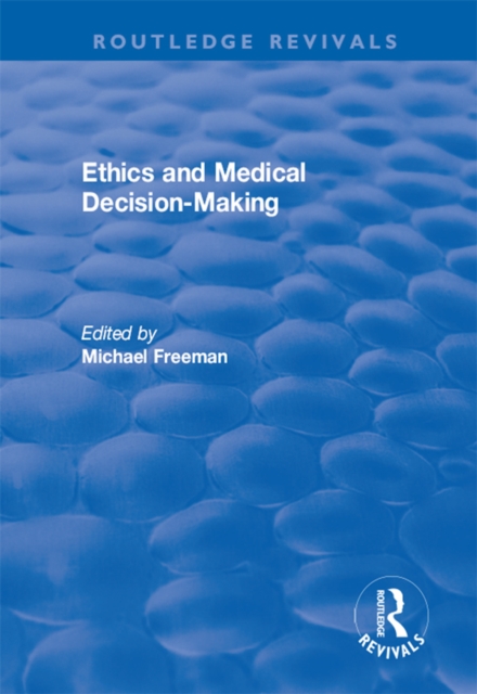 Ethics and Medical Decision-Making, PDF eBook