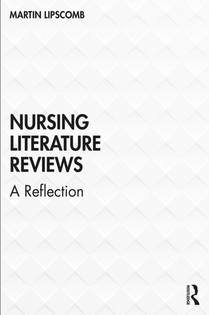 Nursing Literature Reviews : A Reflection, EPUB eBook