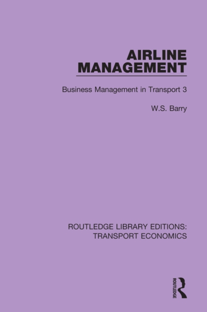 Airline Management : Business Management in Transport 3, PDF eBook