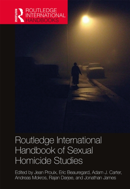 Routledge International Handbook of Sexual Homicide Studies, PDF eBook