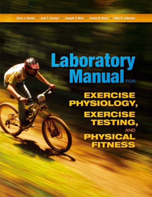 Laboratory Manual for Exercise Physiology, Exercise Testing, and Physical Fitness, EPUB eBook